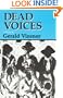 Dead Voices: Natural Agonies in the New World (American Indian Literature and Critical Studies Series)