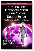The Ubiquitin Proteasome System in the Central Nervous System: From Physiology to Pathology - 2008 (Biochemistry Research Trends Series)