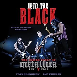 Into the Black: The Inside Story of Metallica, 1991-2014