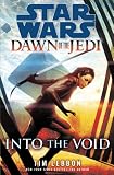 Into the Void: Star Wars (Dawn of the Jedi) (Star Wars: Dawn of the Jedi)