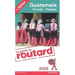 Guatemala, Yucatan et Chiapas