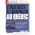 S'installer et travailler au Québec 2009-2010