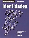 Student Activities Manual for Identidades: Exploraciones e interconexiones