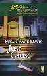 Just Cause (Steeple Hill Love Inspired Suspense #86)