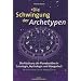 Die Schwingung der Archetypen: Die Resonanz der Planetent�ne in Astrologie, Mythologie und Klangarbeit