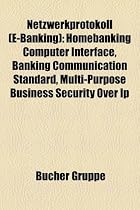 Netzwerkprotokoll (E-Banking): Homebanking Computer Interface, Banking Communication Standard, Multi-Purpose Business Security Over IP