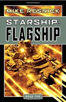 flagship (starship. book 5) - mike resnick