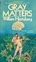 Gray Matters