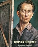 Emerson Burkhart : an Ohio painter's song of himself