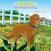 Daisy the Protector Dog | [Heather L. Nelson]