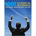 Click here to buy 1001 Classical Recordings You Must Hear Before You Die by  Steven Isserlis and Matthew Rye.