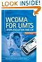WCDMA for UMTS...