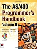 The AS/400 Programmer's Handbook, Volume II: More Toolbox Examples for Every AS/400 Programmer (AS/400 Programmer's Handbooks)
