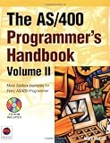 The AS/400 Programmers Handbook, Volume II (AS/400 Programmers Handbooks)
