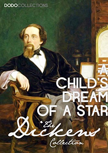 A Child's Dream of a Star (Charles Dickens Collection)