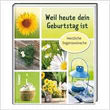 Weil heute dein Geburtstag ist 9783746237251 Books