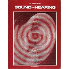 Sound and Hearing (Life Science Library)