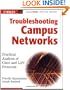 Troubleshooting Campus Networks: Practical Analysis of Cisco and LAN Protocols