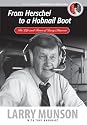 From Herschel to a Hob-nailed Boot: The Life and Times of Larry Munson