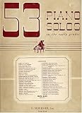 cover of 53 Piano Solos in the Early Grades (from Classical Composers including Bach, Beethoven, Handel, Mozart, Schumann and Others)