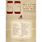 Buy 53 Piano Solos in the Early Grades (from Classical Composers including Bach, Beethoven,... by Beethoven, Handel, Mozart, Schumann and More Bach