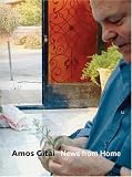 Amos Gitai. News from Home