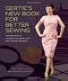 Gertie's New Book for Better Sewing: A Modern Guide to Couture-style Sewing Using Basic Vintage Techniques