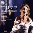 Donizetti - Lucie de Lammermoor / Dessay, Alagna, T�zier, Op�ra National de Lyon, Pid�