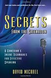 Secrets From the Greenroom: A Comedians Inside Techniques for Effective Speaking