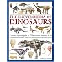 The Encyclopedia of Dinosaurs: A Unique Illustrated Guide to 275 Best-known Dinosaurs of the World, Shown in More Than 200 Amazing Scientific Illustrations
