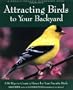 Attracting Birds to Your Backyard: 536 Ways to Create a Haven for Your Favorite Birds (Rodale Organic Gardening Books)