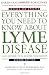 Everything You Need to Know About Lyme Disease and Other Tick-Borne Disorders, 2nd Edition by Karen Vanderhoof-Forschner