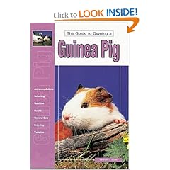 Guide to Owning a Guinea Pig: Housing, Feeding, Breeding, Exhibition, Health Care (Re Series)