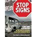 Stop Signs: Cars and Capitalism on the Road to Economic, Social and Ecological Decay