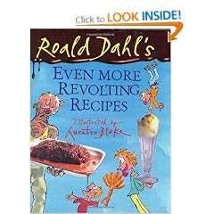 Roald Dahls Even More Revolting Recipes