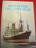 Blue Funnel : the later years, 1925-1982