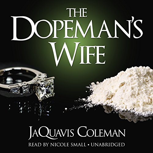 The Dopeman's Wife: The Dopeman's Wife Trilogy, Book 1