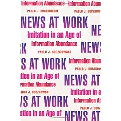 News at Work: Imitation in an Age of Information Abundance