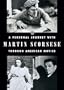A Personal Journey with Martin Scorsese Through American Movies