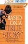 Based on a True Story: Fact and Fantasy in 100 Favorite Movies