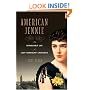 American Jennie: The Remarkable Life of Lady Randolph Churchill