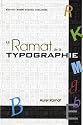 Ramat de la typographie (Le) - 9e &eacute;d.