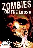 Zombies on the loose