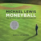 Moneyball: The Art of Winning an Unfair Game | [Michael Lewis]
