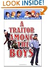 A Traitor Among the Boys