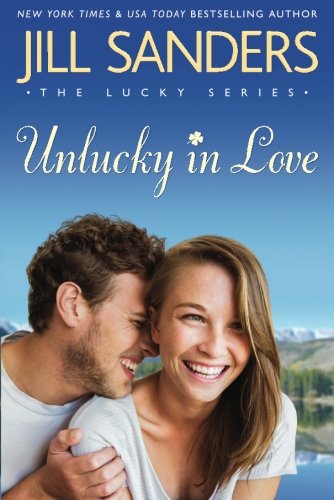 Unlucky in Love (The Lucky Series)