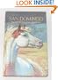 San Domingo;: The medicine hat stallion