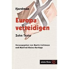 Europa verteidigen. Zehn Texte