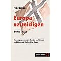 Europa verteidigen. Zehn Texte