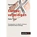 Europa verteidigen. Zehn Texte